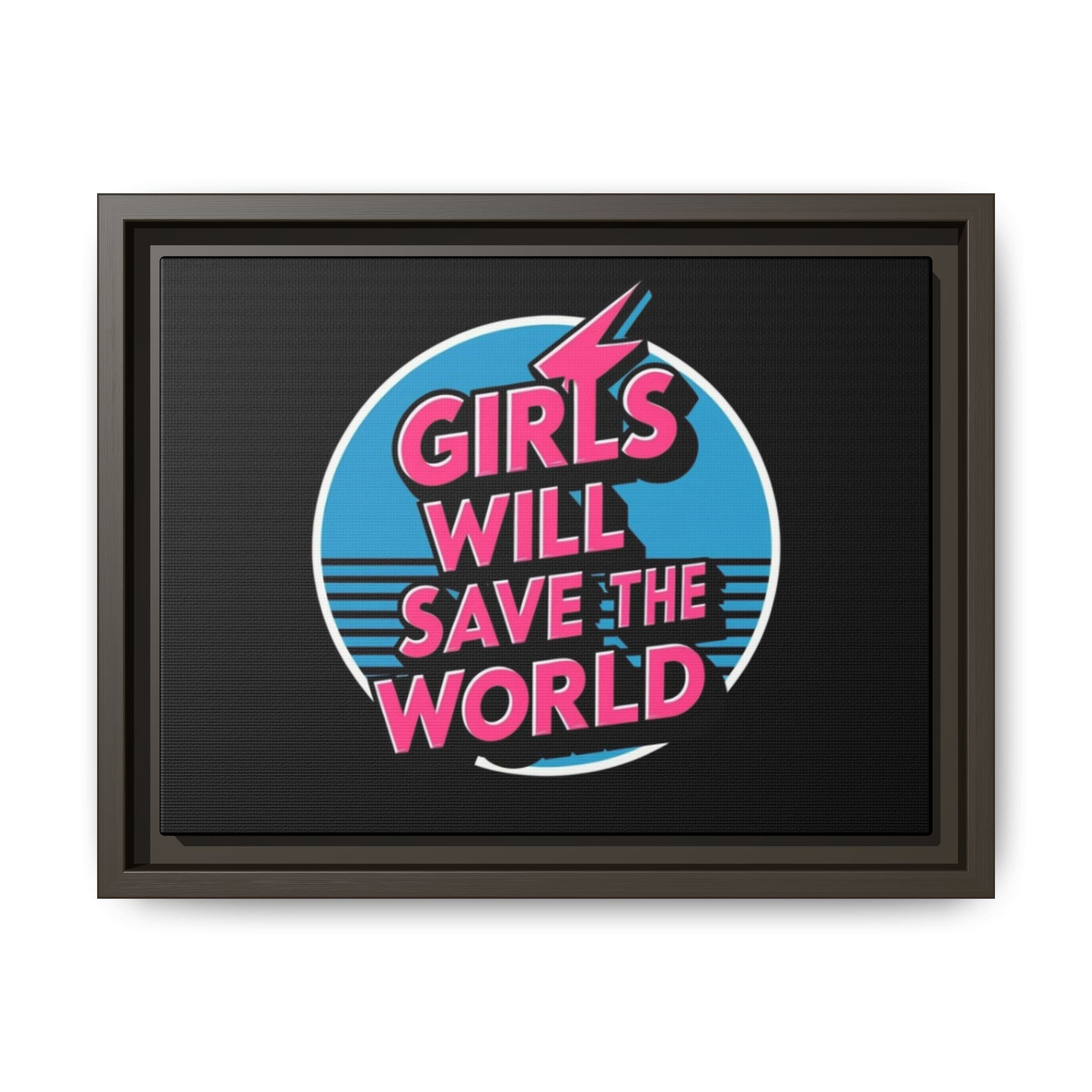 Girls Will Save the World Framed Canvas - By Suck it Sandwich