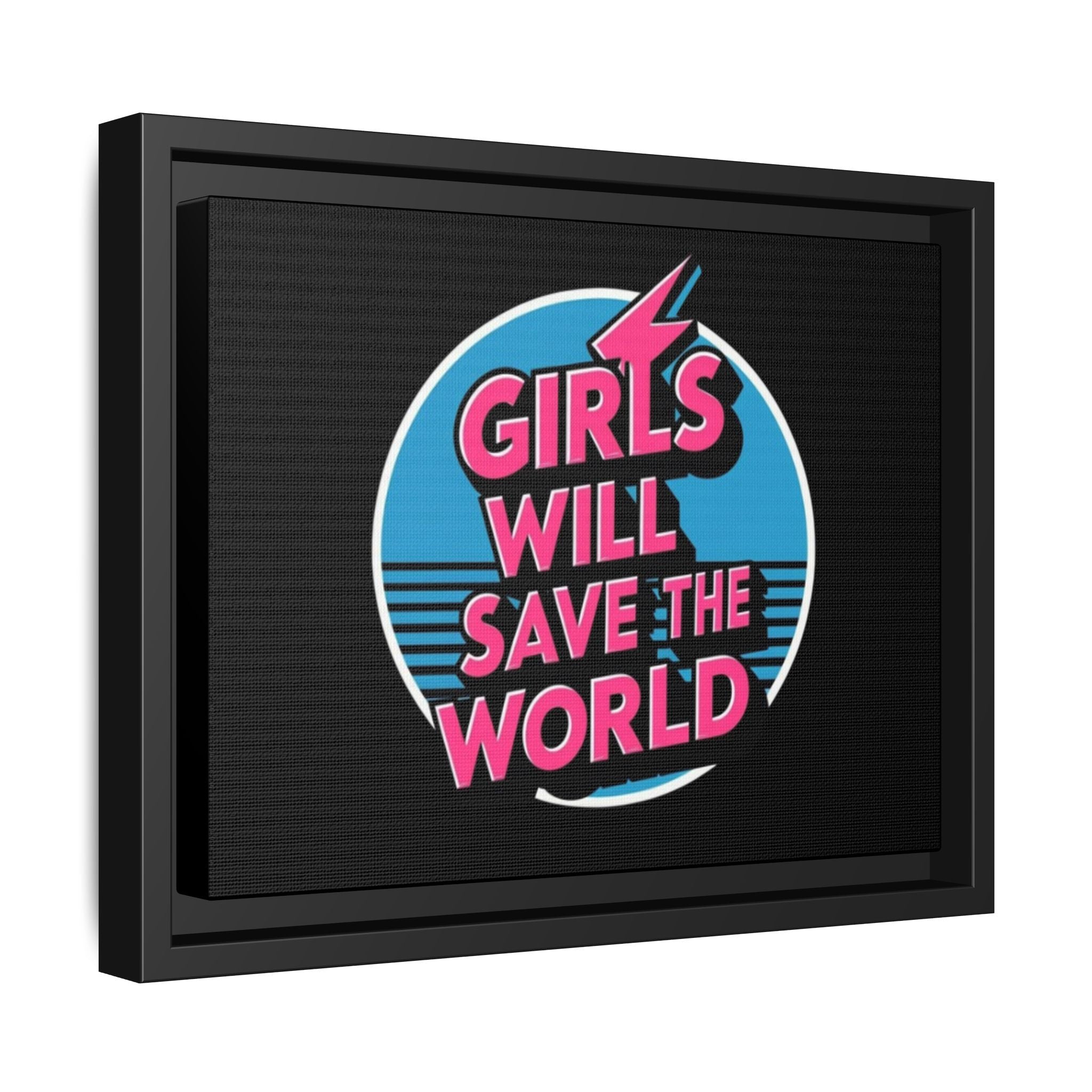 Girls Will Save the World Framed Canvas - By Suck it Sandwich